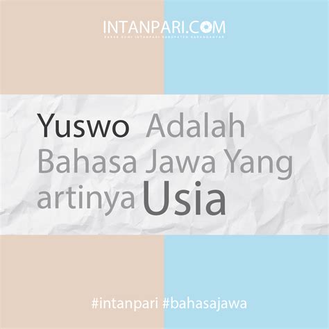 Arti Yuswo Dalam Bahasa Jawa .